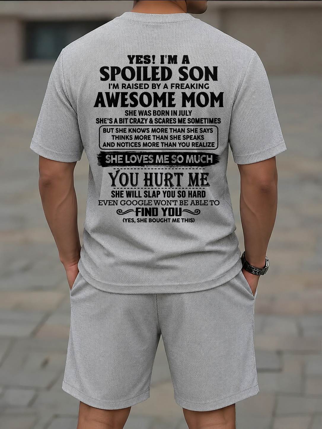 JULY - SPOILED SON OF AWESOME MOM - WAFFLE CASUAL SUIT - M13 - PERFECT GIFT FROM MOM - DTSM07 (SKU2607-85-07)