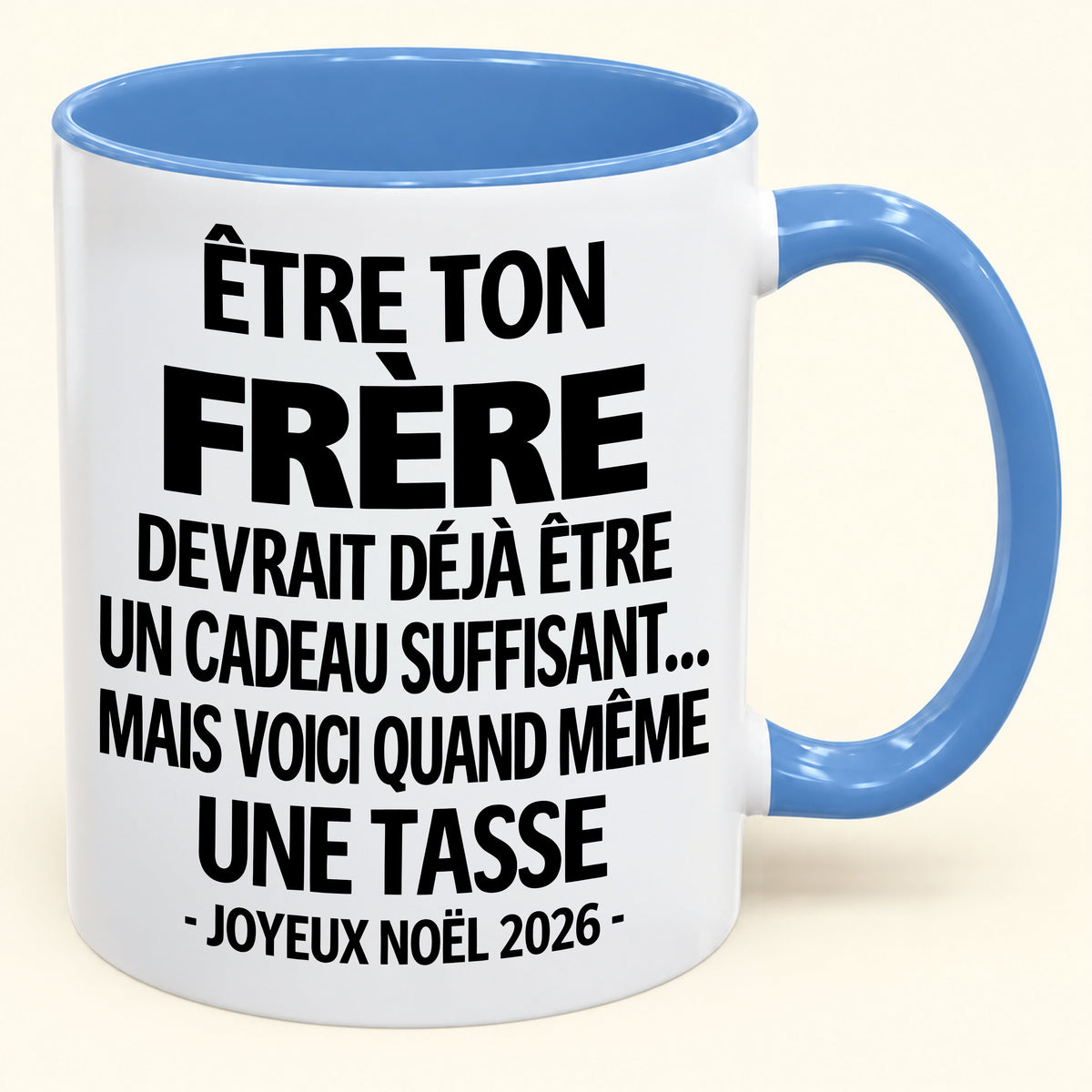 Être ton frère est déjà un cadeau suffisant – Mug bicolore humoristique – Cadeau de Noël 2026 (SKU2610-156) MUGFR