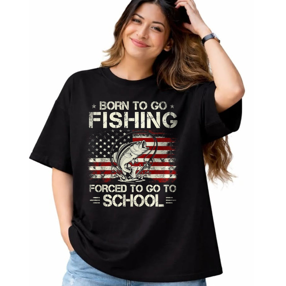 Funny Fishing Shirt, Gift For Fishing Lover Unisex T-Shirt/Hoodie/Sweatshirt HLT00 - Born to Go Fishing Forced to Go to School Bass Fishing Flag T-Shirt