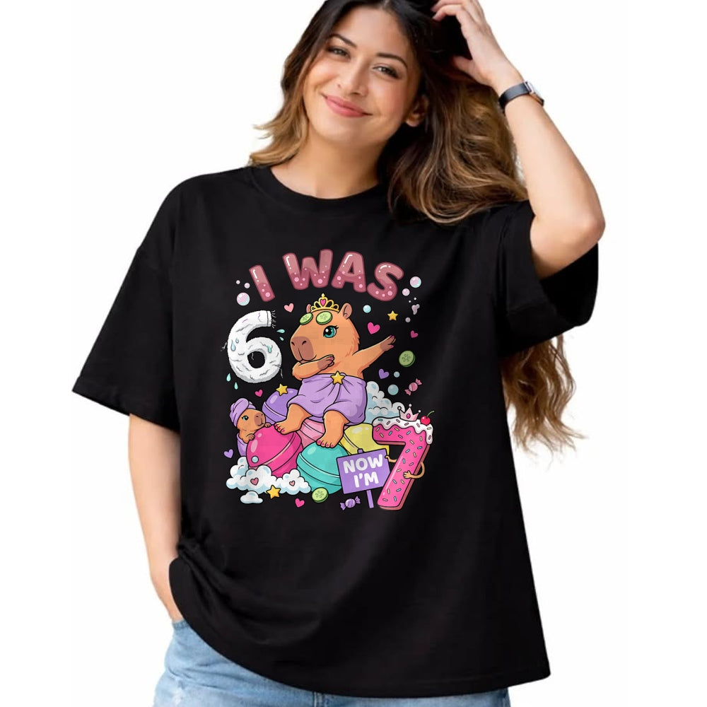 Cute Capybara Shirt, Funny Capybara Unisex T-Shirt/Hoodie/Sweatshirt HLT00 - I was 6 Now I_m 7 Capybara Girl 6 7 Birthday T-Shirt