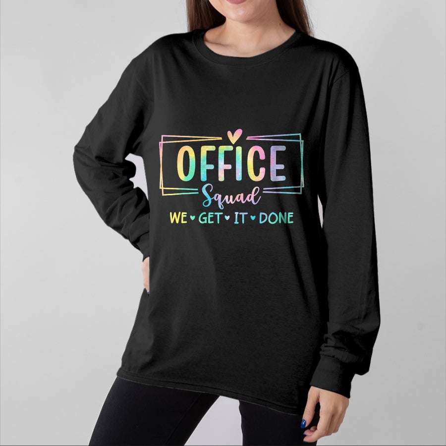 Best Student Shirt, Funny Back To School UnisexT-Shirt/Hoodie/Sweatshirt HLT00 - Office Squad We Get It Done Back to School Happy First Day T-Shirt