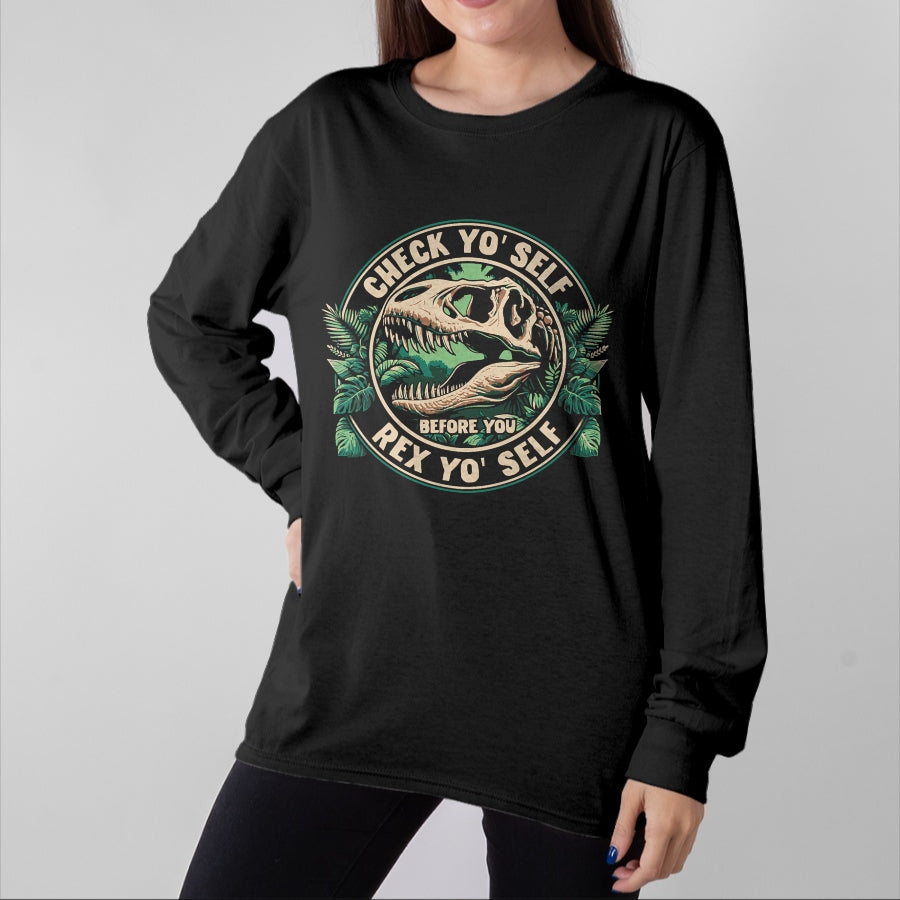 Best Dinosaur Lover Shirt, Funny Dinosaur UnisexT-Shirt/Hoodie/Sweatshirt HLT00 - T-Rex Dinosaur Check Yo_Self Before You Rex Yo Self T-Shirt
