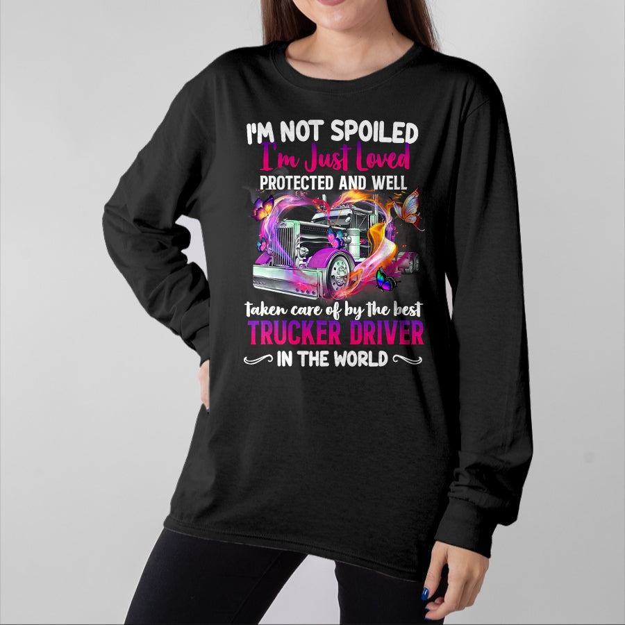 Best Wife Shirt, Wife and Husband Unisex T-Shirt/Hoodie/Sweatshirt HLT00 - Gift for wife T shirt, spoiled wife Funny Trucker Wife Tee I'm Not Spoiled Loved By Truck Driver T