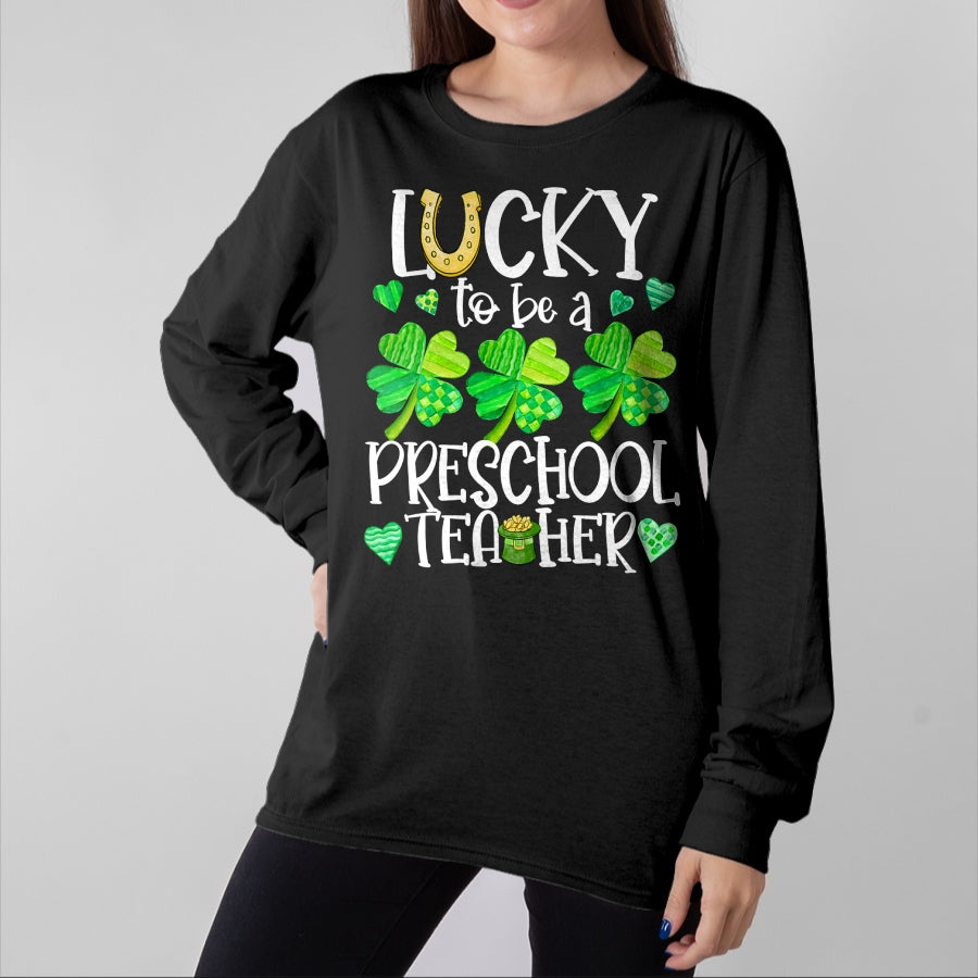 Patrick Day Shirts for Family, Funny Patrick Day shirts, st patrick's day Unisex T-Shirt/Hoodie/Sweatshirt HLT00 - Womens Lucky To Be A Preschool Teacher, St Patrick Day Teachers V-Neck T-Shirt