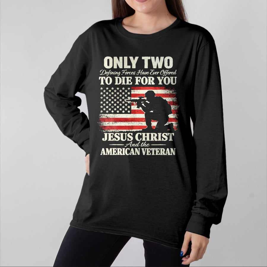 Proud Veteran Shirt, Funny Veteran UnisexT-Shirt/Hoodie/Sweatshirt HLT00 - Two Died for You Christian Veteran Patriotic Design T-Shirt