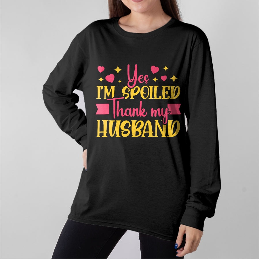 Best Wife Shirt, Wife and Husband Unisex T-Shirt/Hoodie/Sweatshirt HLT00 - Gift for wife T shirt, spoiled wife Funny Wife I’M Spoiled Thank My Husband Spoiled Wife Tank Top (1)
