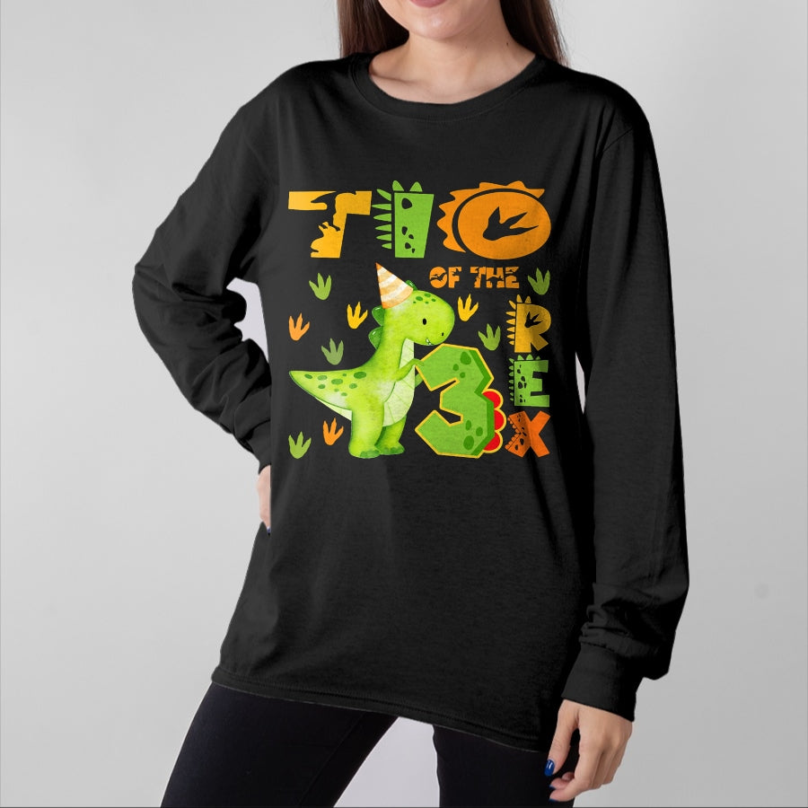 Best Dinosaur Lover Shirt, Funny Dinosaur UnisexT-Shirt/Hoodie/Sweatshirt HLT00 - TIO of The Three Rex 3rd Birthday Boy Dinosaur T-Rex T-Shirt