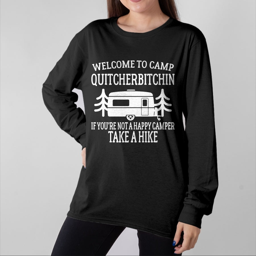Funny Camping Shirt, Gift For Camping Lover Unisex T-Shirt/Hoodie/Sweatshirt HLT00 - Welcome to Camp Quitcherbitchin - Funny Camping T-Shirt