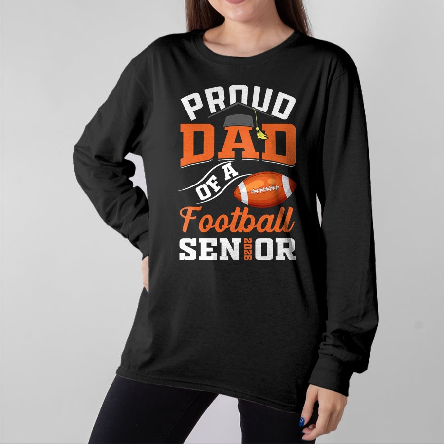 Gift for Dad Shirt, Funny Dad Unisex T-Shirt/Hoodie/Sweatshirt HLT00 – Proud dad of a football Senior class of 2025 graduation T-Shirt