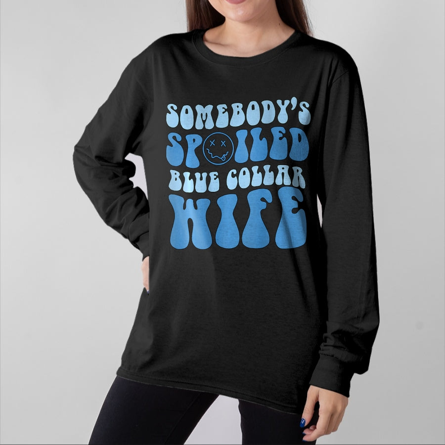 Best Wife Shirt, Wife and Husband Unisex T-Shirt/Hoodie/Sweatshirt HLT00 - Gift for wife T shirt, spoiled wife Somebodys Spoiled Blue Collar Wife Groovy Mother's Day T-Shirt (1)