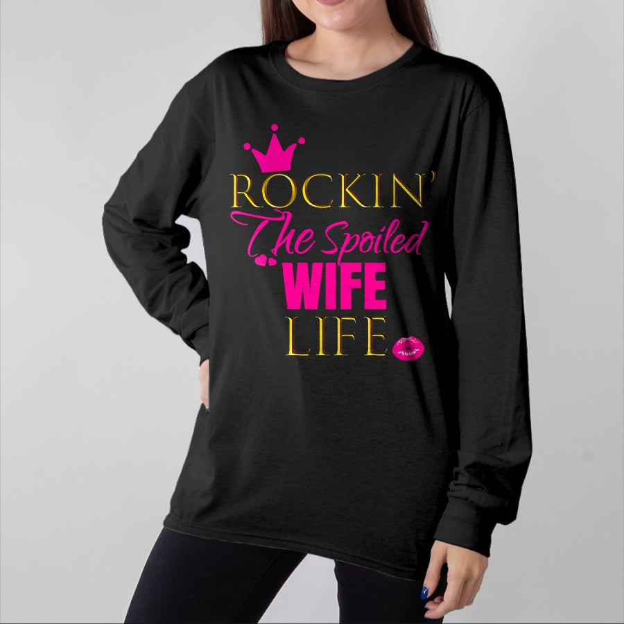Best Wife Shirt, Wife and Husband Unisex T-Shirt/Hoodie/Sweatshirt HLT00 - Gift for wife T shirt, spoiled wife Women Cute Rockin The Spoiled Wife Life Shirt Outfit Gift