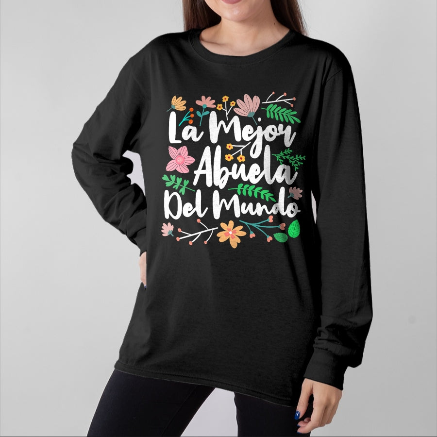 Best Grandma Shirt, Proud Grandma Unisex T-Shirt/Hoodie/Sweatshirt HLT00 - Womens La Mejor Abuela del Mundo Funny Mexican Grandma T-Shirt