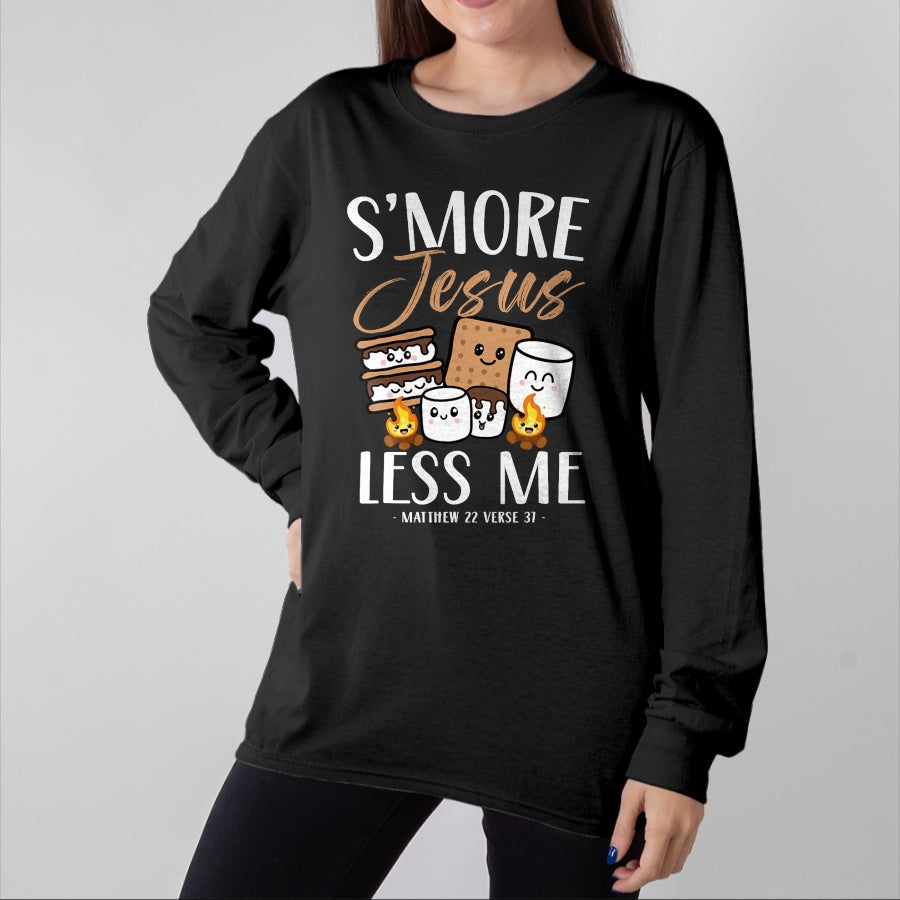 Funny Camping Shirt, Gift For Camping Lover Unisex T-Shirt/Hoodie/Sweatshirt HLT00 - Smore Of Jesus Less Me Christian Camper Church Camping Gifts T-Shirt