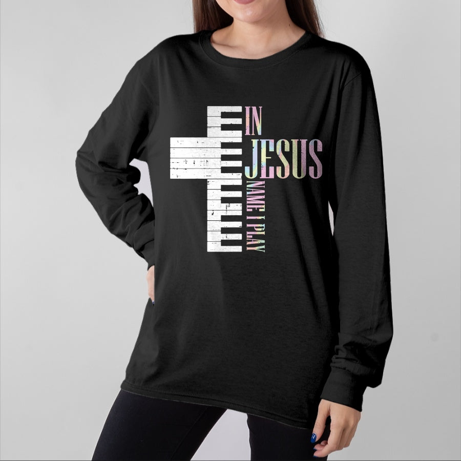 Christian Tee, Christian Faith Unisex T-Shirt/Hoodie/Sweatshirt HLT00 - Jesus Name I Play Piano Christian Pianist Men Women Kids T-Shirt