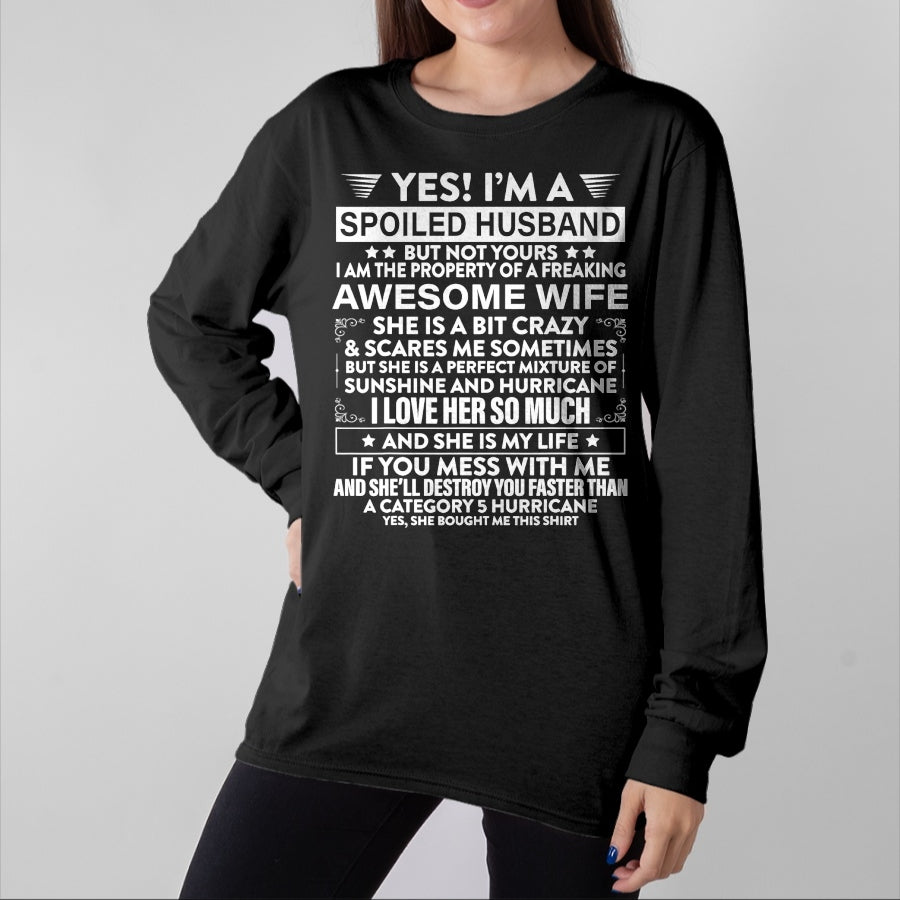 Best Wife Shirt, Wife and Husband Unisex T-Shirt/Hoodie/Sweatshirt HLT00 - Yes i'm A Spoiled Husband But Not Yours awesome Wife T-Shirt