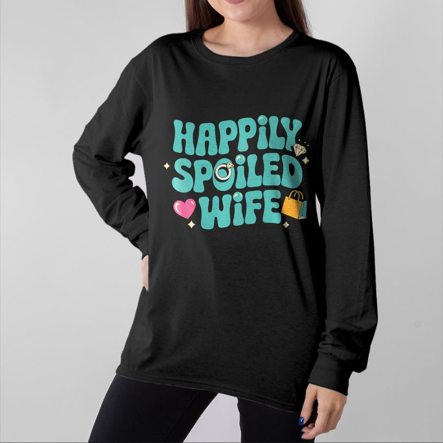 Best Wife Shirt, Wife and Husband Unisex T-Shirt/Hoodie/Sweatshirt HLT00 - Gift for wife T shirt, spoiled wife Happily Spoiled Wife Premium T-Shirt