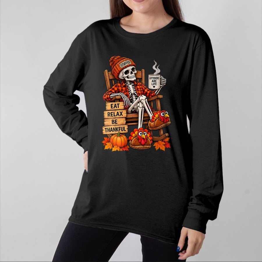Best Thanksgiving Family Shirt , Funny Thanksgiving UnisexT-Shirt/Hoodie/Sweatshirt HLT00 - Eat Relax Be Thankful Funny Skeleton Thanksgiving Men Women T-Shirt