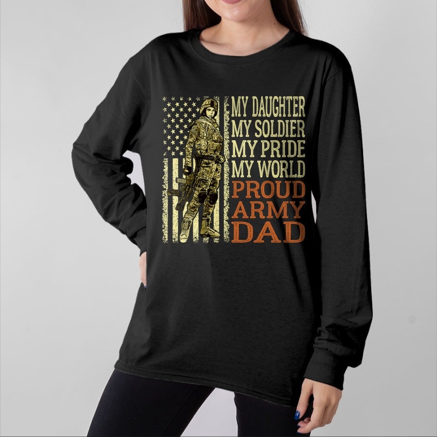 Gift for Dad Shirt, Funny Dad Unisex T-Shirt/Hoodie/Sweatshirt HLT00 – My Daughter My Soldier Hero Proud Army Dad Military Father T-Shirt
