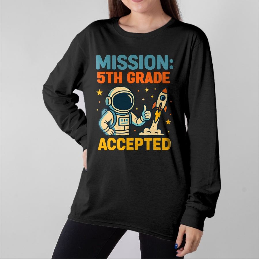 Best Student Shirt, Funny Back To School UnisexT-Shirt/Hoodie/Sweatshirt HLT00 - Mission Fifth 5th Grade Accepted Back to School Vintage T-Shirt