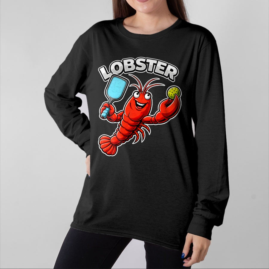 Funny Pickleball Shirt, Pickleball Lover Unisex T-Shirt/Hoodie/Sweatshirt HLT00 - Funny Pickleball Lobster Paddle Player T-Shirt
