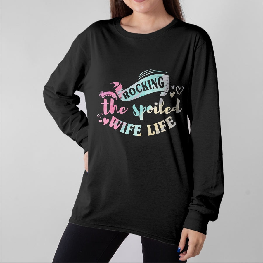 Best Wife Shirt, Wife and Husband Unisex T-Shirt/Hoodie/Sweatshirt HLT00 - Gift for wife T shirt, spoiled wife Women Spoiled Wife Rockin' The Spoiled Wife Life T-Shirt