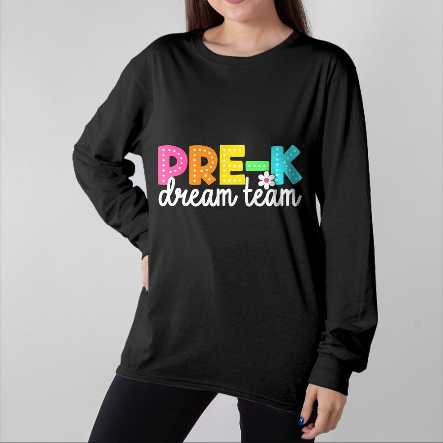 Best Student Shirt, Funny Back To School UnisexT-Shirt/Hoodie/Sweatshirt HLT00 - Pre-k Dream Team Back to School Teachers Students T-Shirt