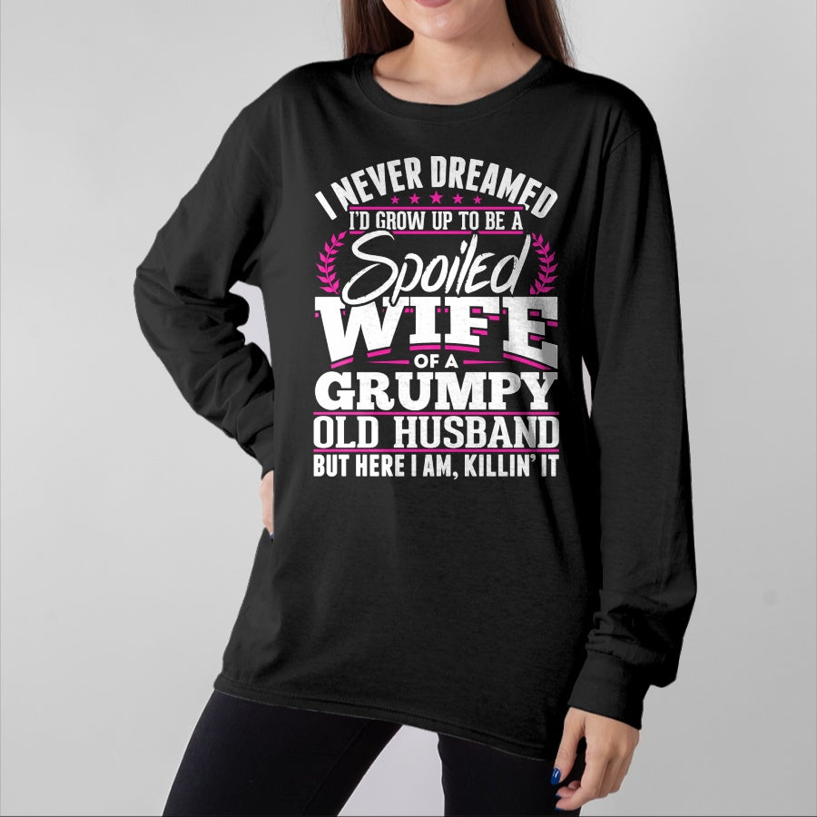 Best Wife Shirt, Wife and Husband Unisex T-Shirt/Hoodie/Sweatshirt HLT00 - Gift for wife T shirt, spoiled wife Grumpy Old Husband Spoiled Wife Of A Grumpy Old Husband Long S (1)