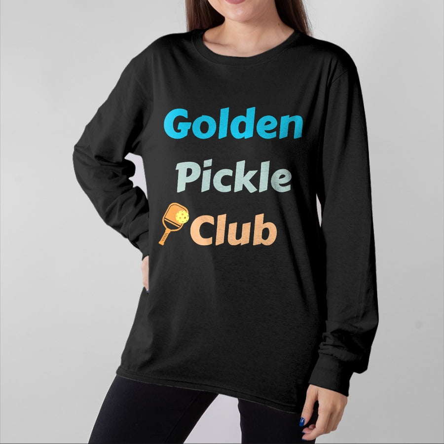 Funny Pickleball Shirt, Pickleball Lover Unisex T-Shirt/Hoodie/Sweatshirt HLT00 - Golden Pickle Club Funny Pickleball Paddle Ball Player T-Shirt