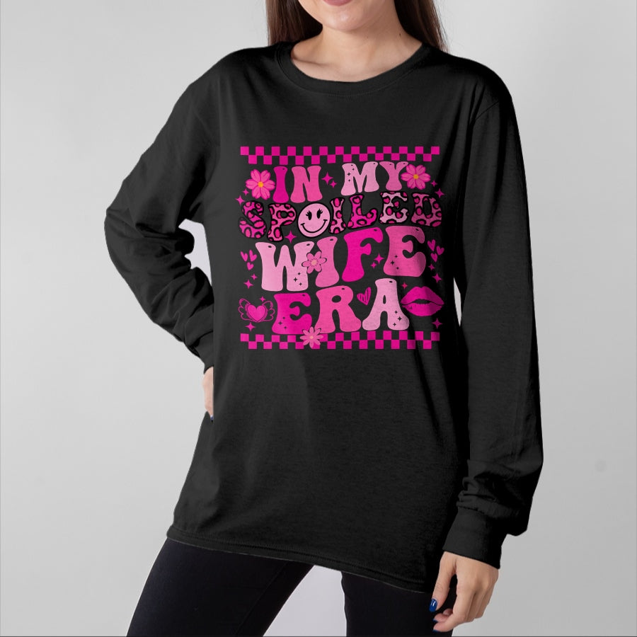 Best Wife Shirt, Wife and Husband Unisex T-Shirt/Hoodie/Sweatshirt HLT00 - Gift for wife T shirt, spoiled wife In My Spoiled Wife Era Sweatshirt