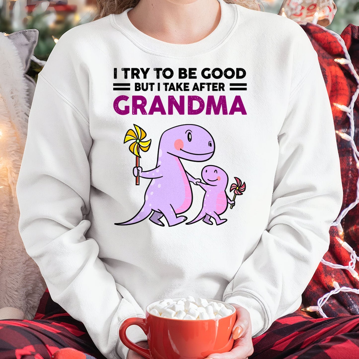 TRY TO BE GOOD BUT I TAKE AFTER GRANDMA- For granddaughter T shirt NTTD00 (SKU07-87)