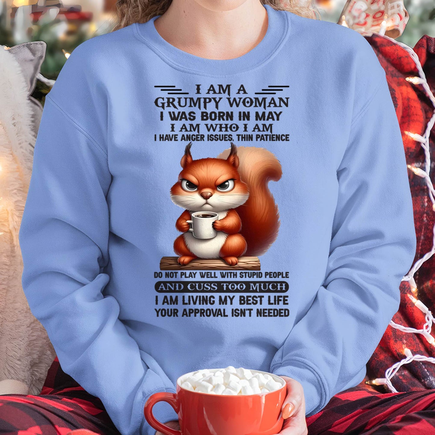 MAY - GRUMPY WOMAN - BIRTHDAY GIFT FOR WOMEN - DTSM05 (SKU09-07-05)