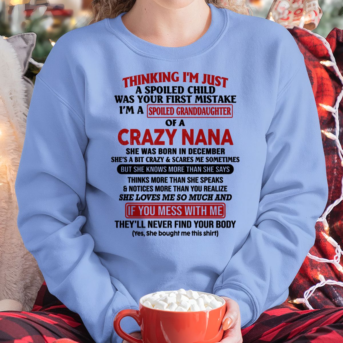 SPOILED GRANDDAUGHTER OF A CRAZY NANA T-SHIRT December Edition – From grandma to granddaughter - NTT12 (SKU07-129-12)