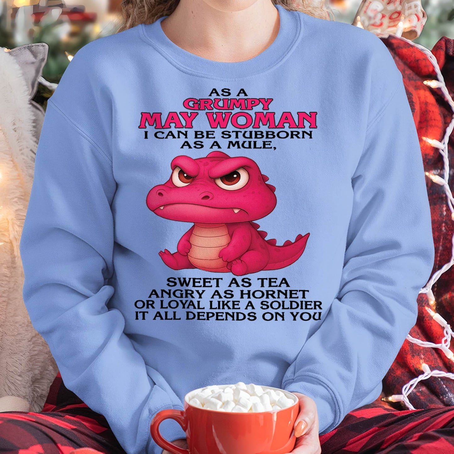 May - Grumpy Old Woman - Perfect Gift For Women - DTSM05 (SKU09-31-05)