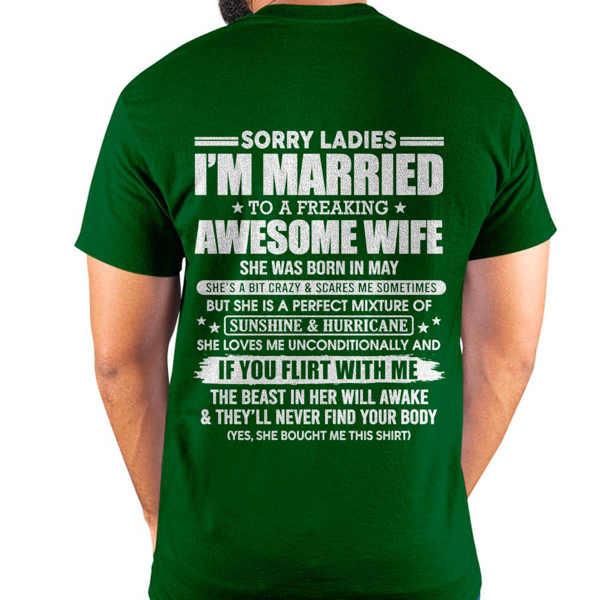 May - Sorry Ladies I'm Married Awesome Wife - Perfect Gift From Wife - DTSM05 (SKU08-33-05)