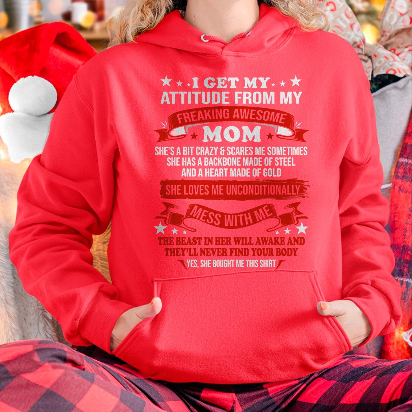 I Get My Attitude From My Freaking Awesome Mom - Gift for Daughter From Mom - NGHL00