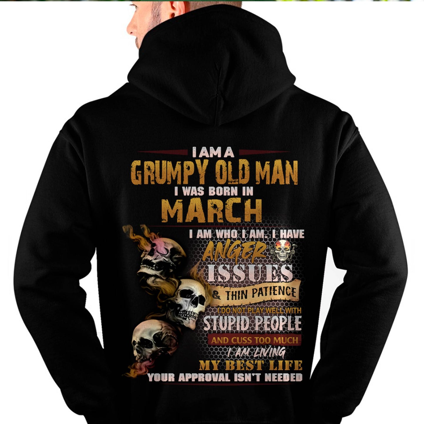 March - Grumpy Old Man T-Shirt - Funny Skull Anger Issues Tee - Perfect Gift For Men DTSM03 (SKU08-67-03)