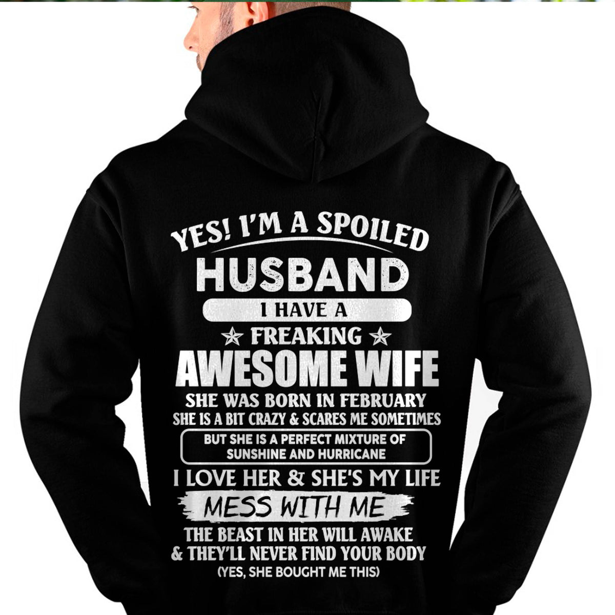 February - Spoiled Husband with Awesome Wife - Perfect Gift From Wife - DTSM02 (SKUT07-180-02)