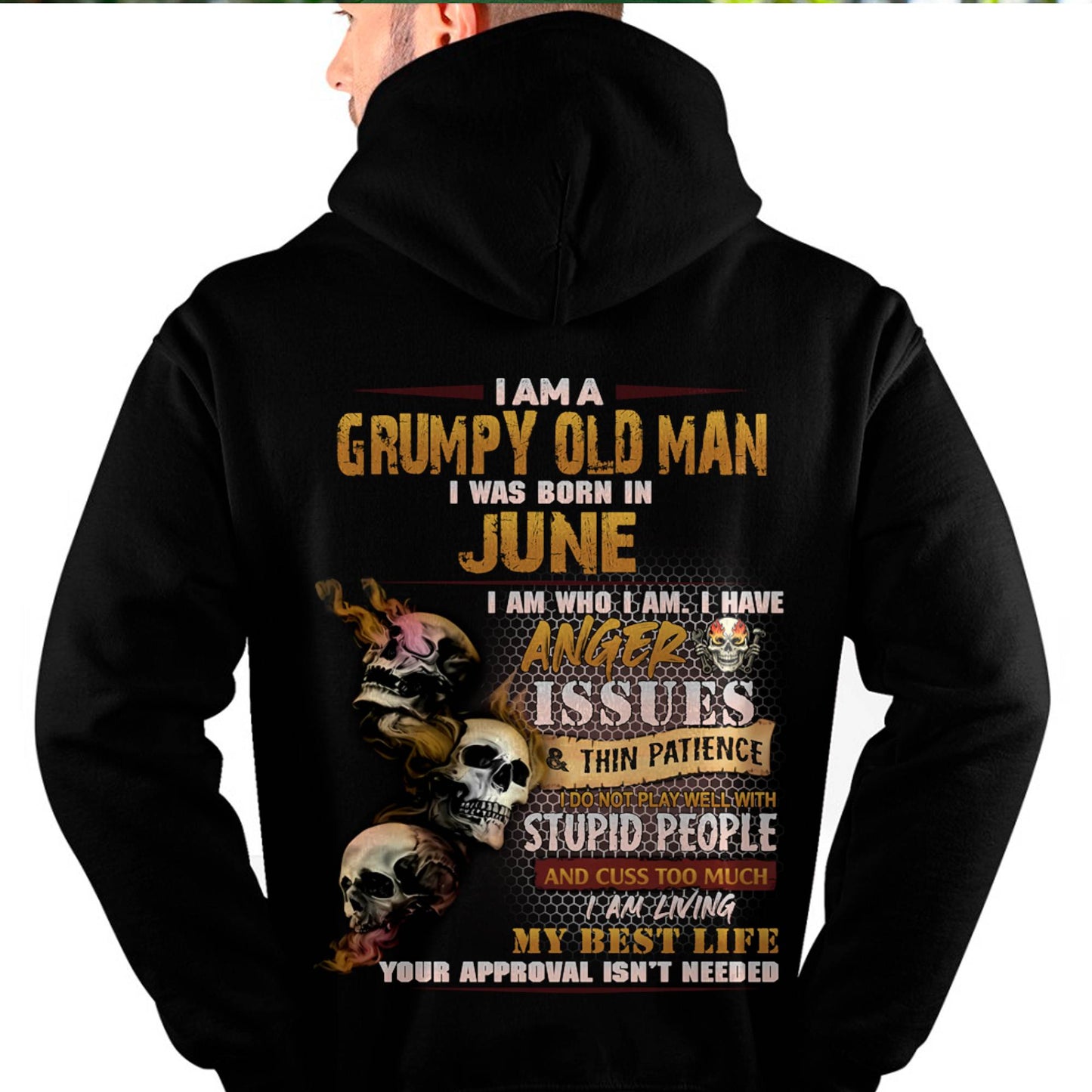 June - Grumpy Old Man T-Shirt - Funny Skull Anger Issues Tee - Perfect Gift For Men DTSM06 (SKU08-67-06)