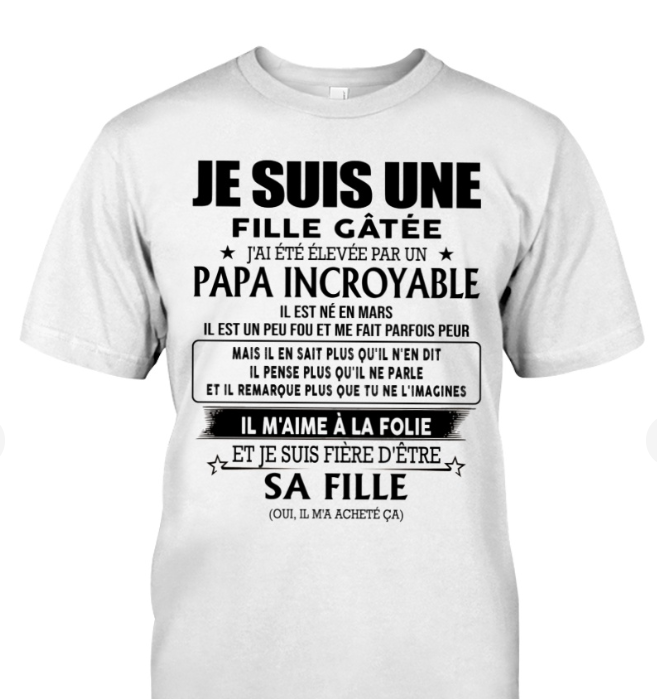 Cadeau d’anniversaire de papa pour sa fille | T-shirt - dtsm03 / fr03 (SKU26T-0197)
