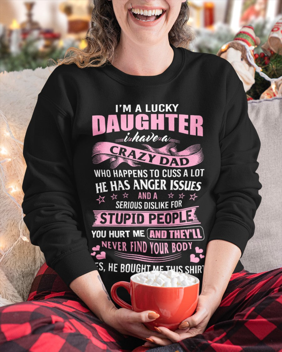 Spoiled Daughter of an Awesome Dad Tee - Perfect T-Shirt For Your Daughter From Dad DTSM00 (SKUT-DD1407)