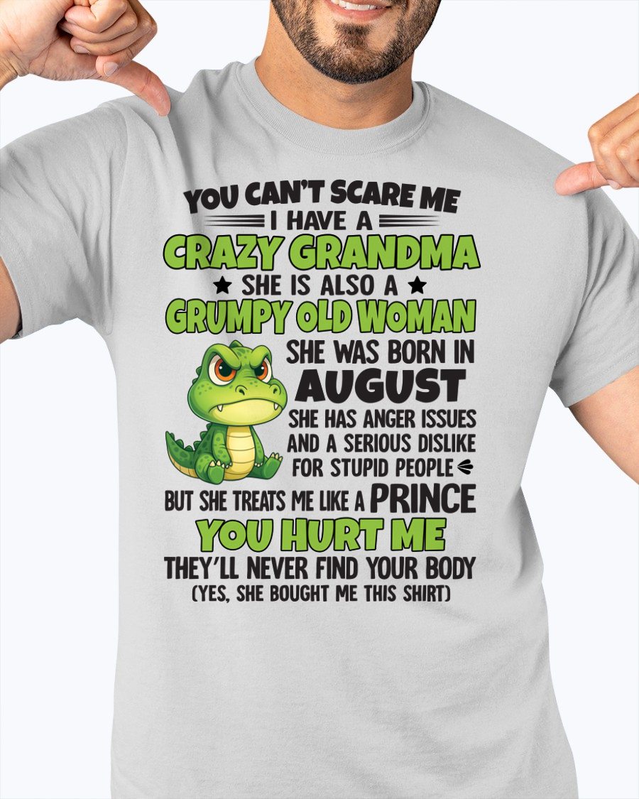 AUGUST - YOU CAN'T SCARE ME - FOR GRANDSON - GIFT FROM GRANDMA - NTTD08 (SKU09-85-08)