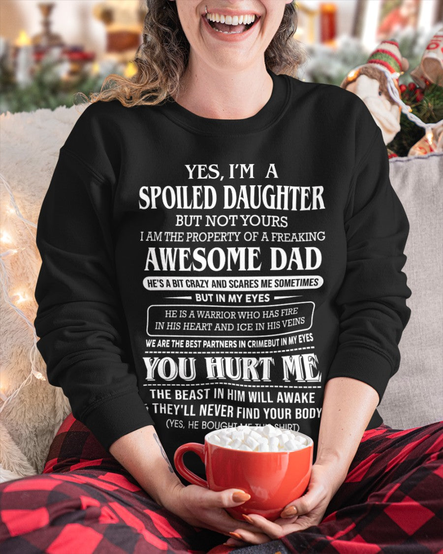Spoiled Daughter Of Awesome Dad - Perfect Gift For Your Daughter From Dad - DTSM00 (SKU07-172-00)