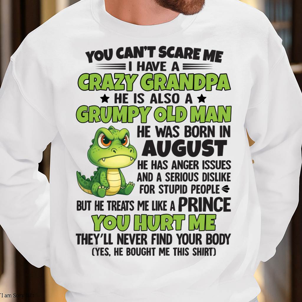 AUGUST - YOU CAN’T SCARE ME - GIFT FOR GRANDSON FROM GRANDPA - DTSM08 (SKU09-121-08)