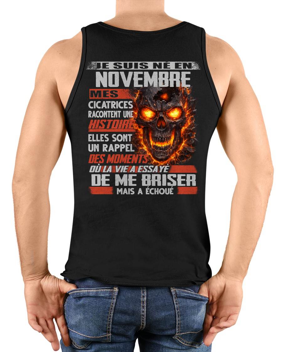 Je Suis Né en Novembre – Mes Cicatrices Racontent Une Histoire | T-Shirt Homme Fort - DTSM11 (SKU26T-01175-11)