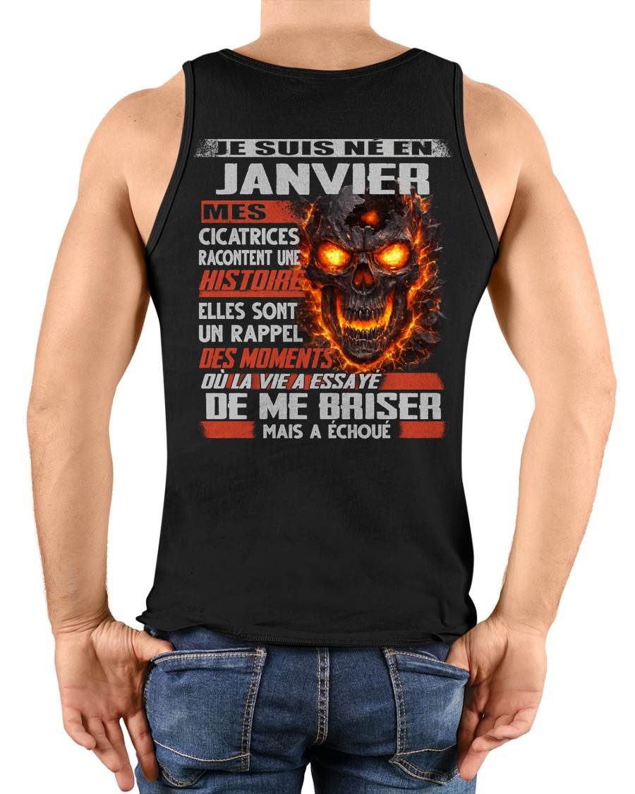 Je Suis Né en Janvier – Mes Cicatrices Racontent Une Histoire | T-Shirt Homme Fort - DTSM01 (SKU26T-01175-01)