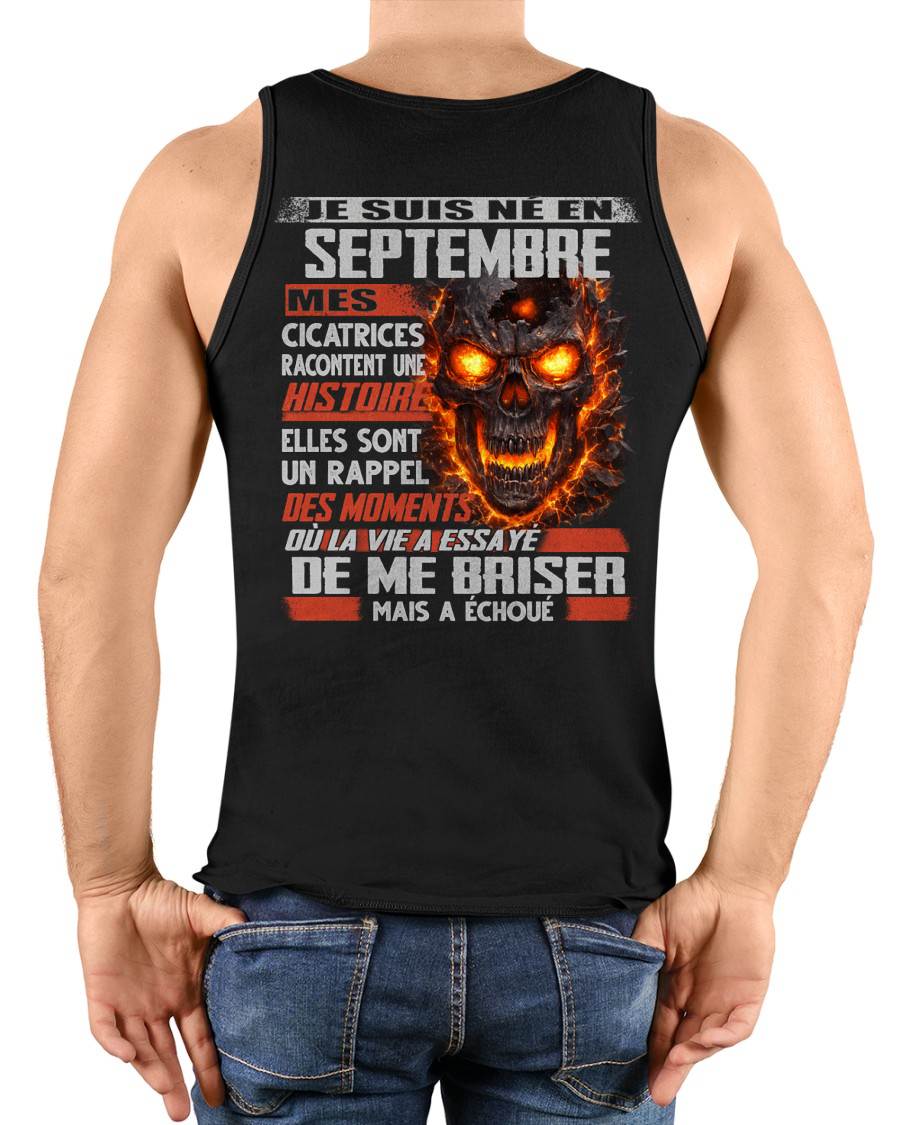 Je Suis Né en Septembre – Mes Cicatrices Racontent Une Histoire | T-Shirt Homme Fort - DTSM09 (SKU26T-01175-09)