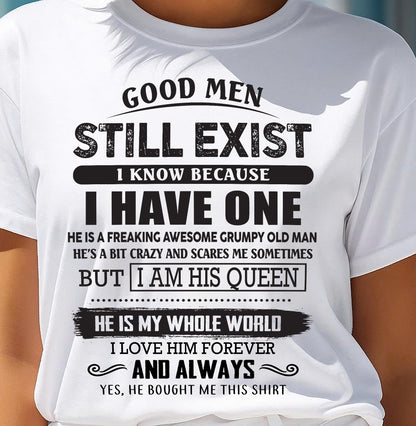 Good Men Still Exist - Perfect Gift For Your Girlfriend, Wife From Boyfriend, Husband - DTSM00 (SKU26T-0192-00)