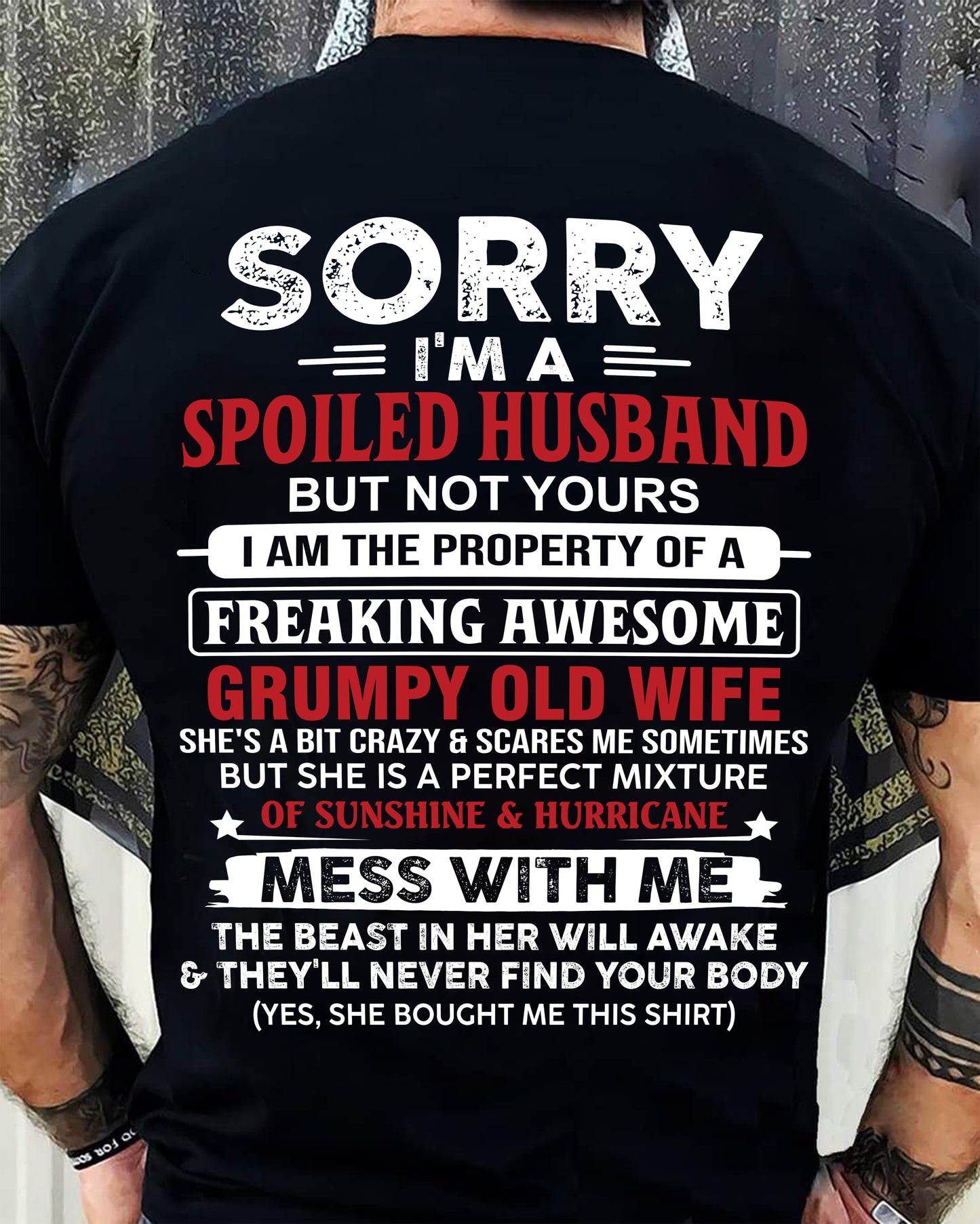 Spoiled Husband - Perfect Gift From Wife - DTSM00 (SKU11-02-00)