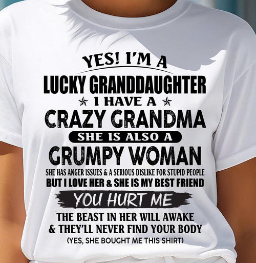LUCKY GRANDDAUGHTER OF CRAZY GRANDMA - PERFECT GIFT FROM GRANDMA - DTSM00 (SKU12-146-00)