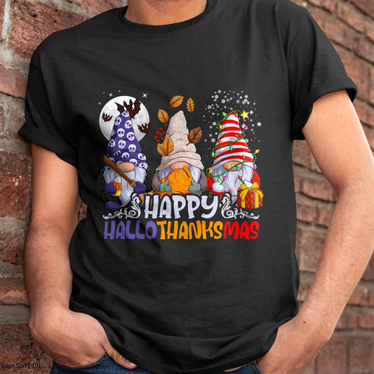 Christmas Shirts for Family, Funny christmas shirts, Christmas Unisex T-Shirt/Hoodie/Sweatshirt HLT00 - HalloThanksMas Gnomes Halloween Thanksgiving Christmas Happy T-Shirt